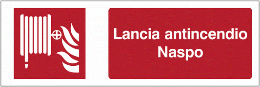 Lancia antincendio Naspo - CARTELLO SEGNALETICO UNI 7010 in Adesivo Resistente, Pannello in Forex, Pannello In Alluminio o in Plexiglas