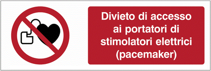 Divieto di accesso ai portatori di stimolatori elettrici (pacemaker)- CARTELLO SEGNALETICO UNI 7010 in Adesivo Resistente, Pannello in Forex, Pannello In Alluminio o in Plexiglas