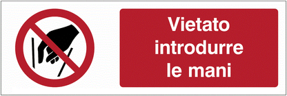 Vietato introdurre le mani- CARTELLO SEGNALETICO UNI 7010 in Adesivo Resistente, Pannello in Forex, Pannello In Alluminio o in Plexiglas