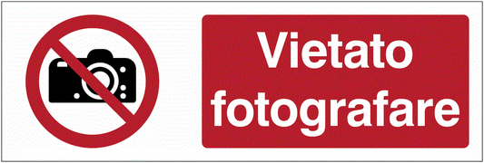 Vietato fotografare - CARTELLO SEGNALETICO UNI 7010 in Adesivo Resistente, Pannello in Forex, Pannello In Alluminio o in Plexiglas