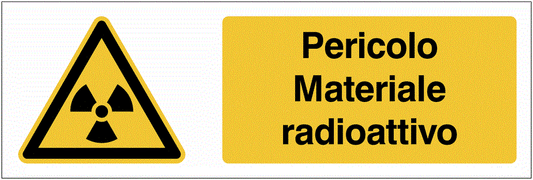 Pericolo Materiale radioattivo - CARTELLO SEGNALETICO - UNI 7010 in Adesivo Resistente, Pannello in Forex, Pannello In Alluminio o in Plexiglas
