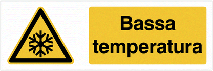 Bassa temperatura - CARTELLO SEGNALETICO - UNI 7010 in Adesivo Resistente, Pannello in Forex, Pannello In Alluminio o in Plexiglas
