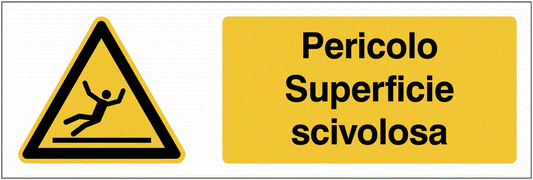 Pericolo Superficie scivolosa - CARTELLO SEGNALETICO - UNI 7010 in Adesivo Resistente, Pannello in Forex, Pannello In Alluminio o in Plexiglas