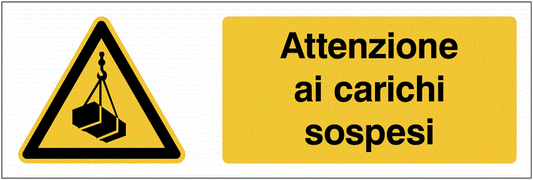 Attenzione ai carichi sospesi - UNI 7010 in Adesivo Resistente, Pannello in Forex, Pannello In Alluminio o in Plexiglas