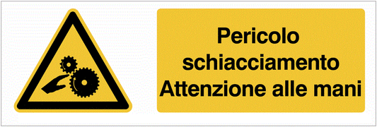 Pericolo schiacciamento, Attenzione alle mani - CARTELLO SEGNALETICO - UNI 7010 in Adesivo Resistente, Pannello in Forex, Pannello In Alluminio o in Plexiglas