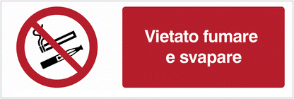 Vietato fumare e svapare - CARTELLO SEGNALETICO UNI 7010 in Adesivo Resistente, Pannello in Forex, Pannello In Alluminio o in Plexiglas